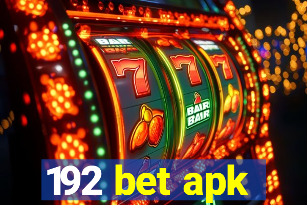 192 bet apk